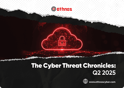 The Cyber Threat Chronicles: Q2 2025
